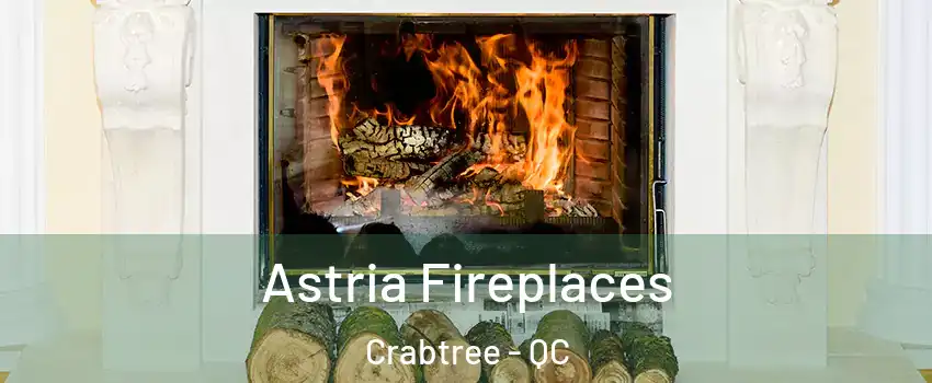 Astria Fireplaces Crabtree - QC