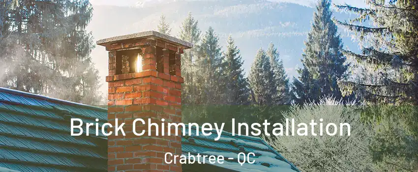  Brick Chimney Installation Crabtree - QC