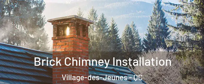  Brick Chimney Installation Village-des-Jeunes - QC