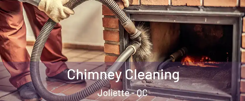  Chimney Cleaning Joliette - QC