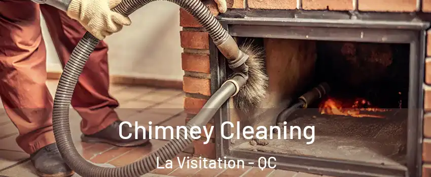  Chimney Cleaning La Visitation - QC