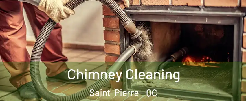  Chimney Cleaning Saint-Pierre - QC