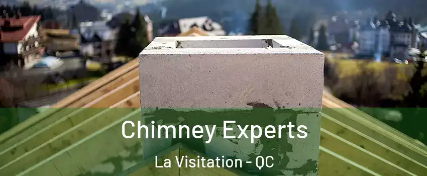 Chimney Experts La Visitation - QC