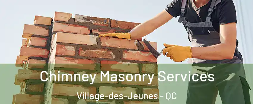  Chimney Masonry Services Village-des-Jeunes - QC