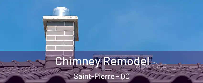  Chimney Remodel Saint-Pierre - QC