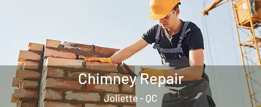  Chimney Repair Joliette - QC