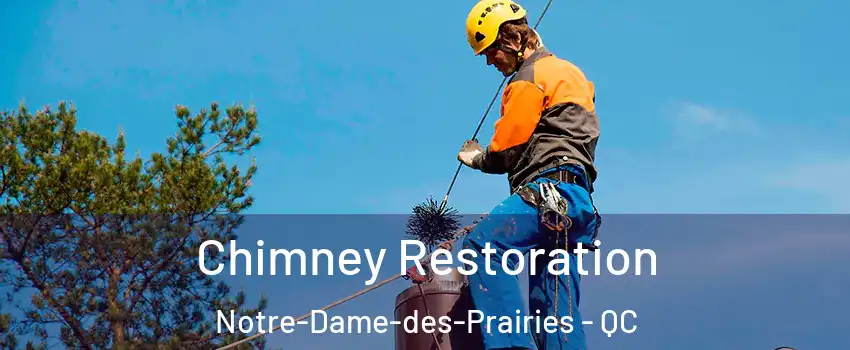  Chimney Restoration Notre-Dame-des-Prairies - QC