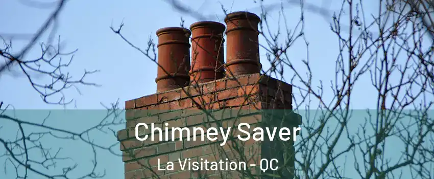  Chimney Saver La Visitation - QC