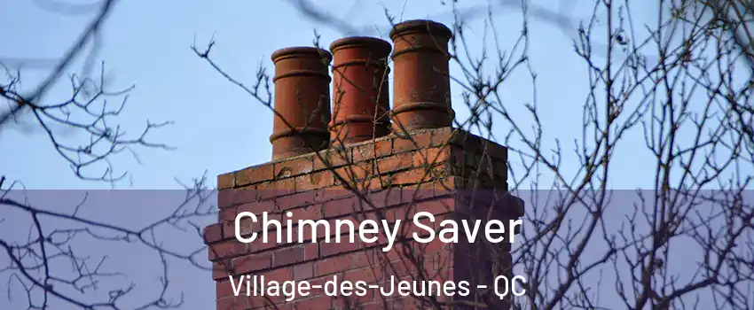  Chimney Saver Village-des-Jeunes - QC