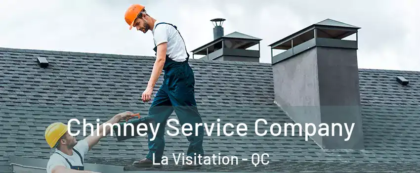  Chimney Service Company La Visitation - QC