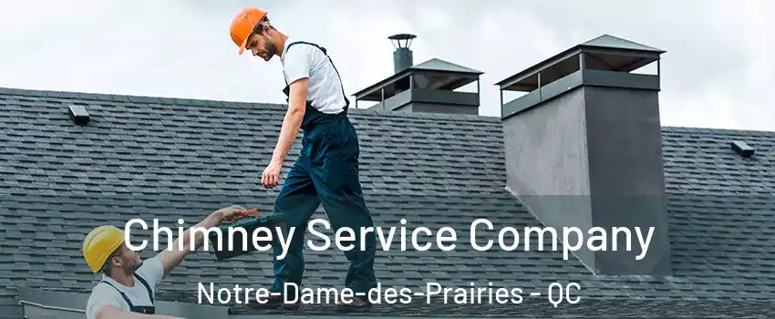  Chimney Service Company Notre-Dame-des-Prairies - QC