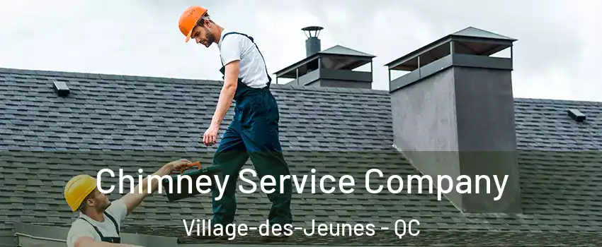  Chimney Service Company Village-des-Jeunes - QC