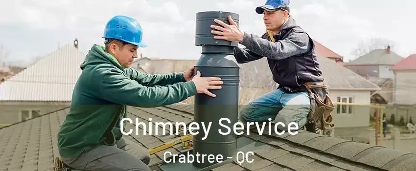  Chimney Service Crabtree - QC
