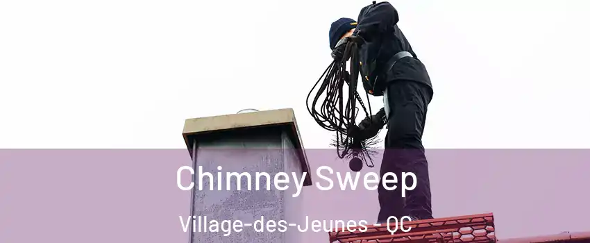  Chimney Sweep Village-des-Jeunes - QC