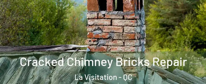  Cracked Chimney Bricks Repair La Visitation - QC