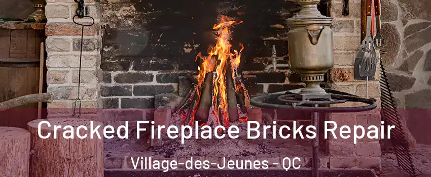  Cracked Fireplace Bricks Repair Village-des-Jeunes - QC