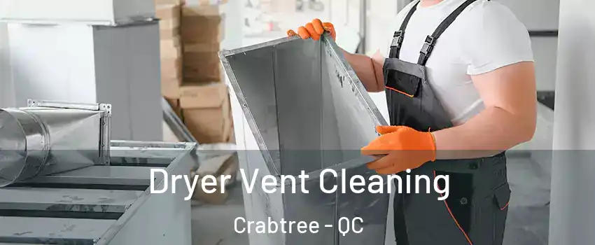  Dryer Vent Cleaning Crabtree - QC