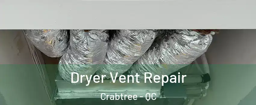  Dryer Vent Repair Crabtree - QC
