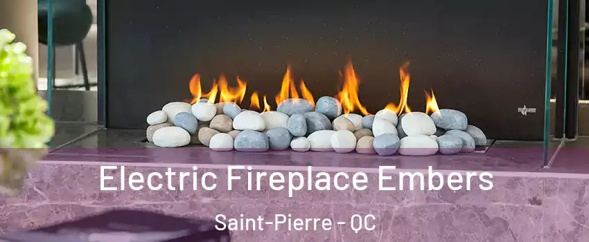  Electric Fireplace Embers Saint-Pierre - QC