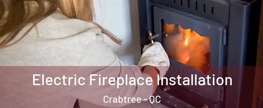  Electric Fireplace Installation Crabtree - QC