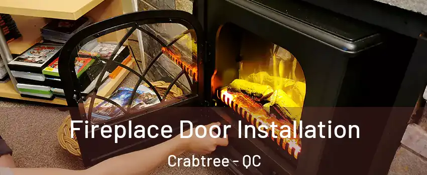  Fireplace Door Installation Crabtree - QC