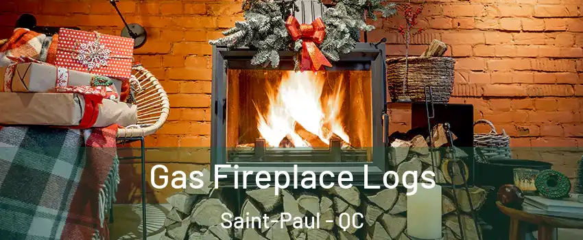  Gas Fireplace Logs Saint-Paul - QC