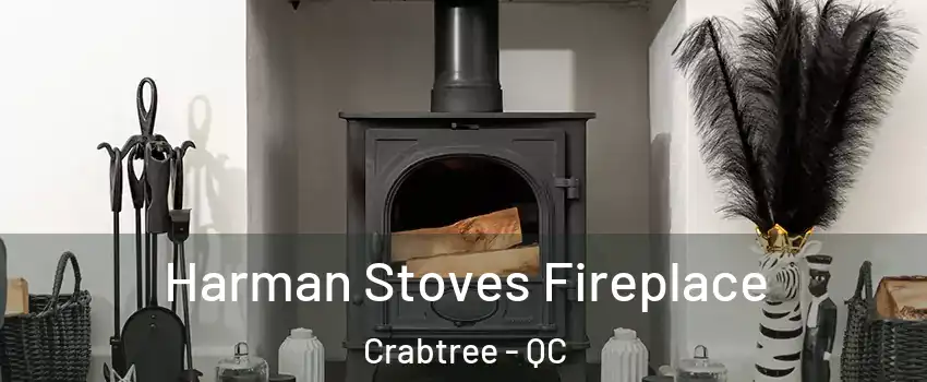  Harman Stoves Fireplace Crabtree - QC