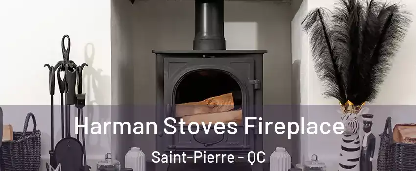  Harman Stoves Fireplace Saint-Pierre - QC