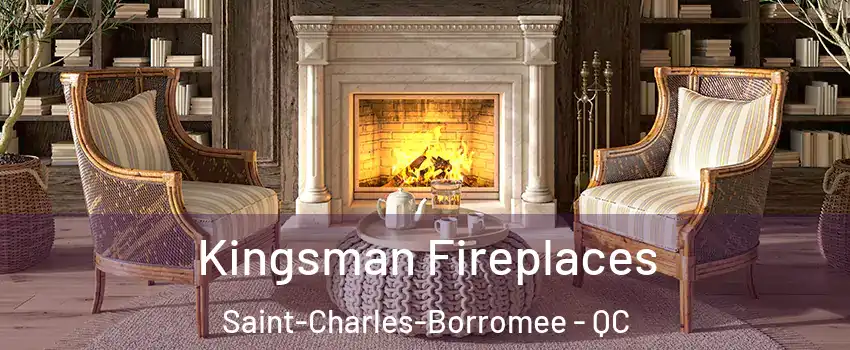 Kingsman Fireplaces Saint-Charles-Borromee - QC