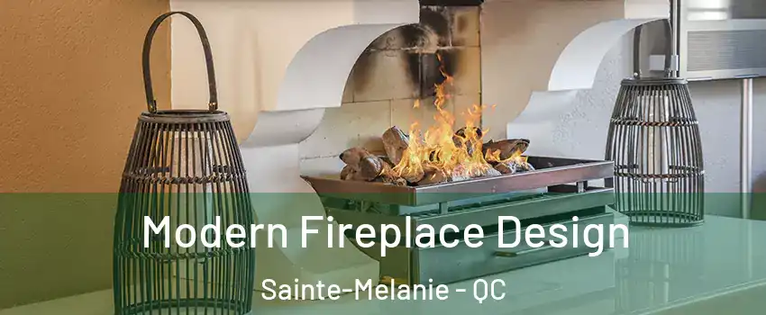  Modern Fireplace Design Sainte-Melanie - QC