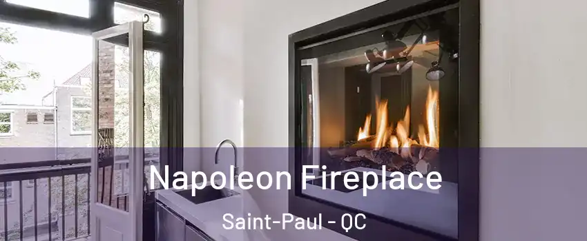 Napoleon Fireplace Saint-Paul - QC