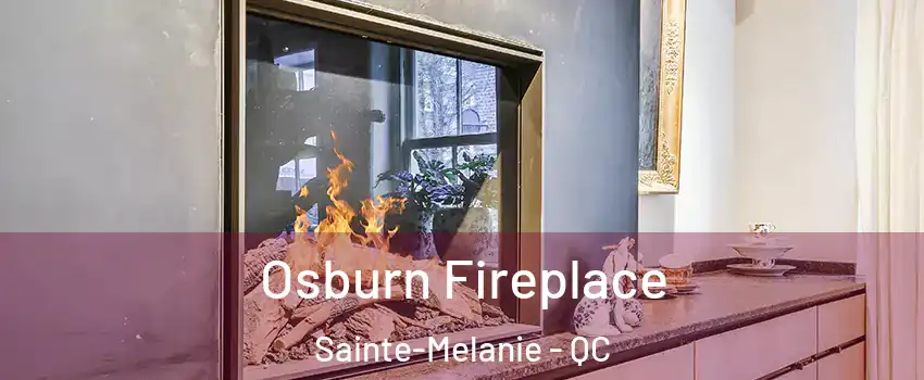  Osburn Fireplace Sainte-Melanie - QC