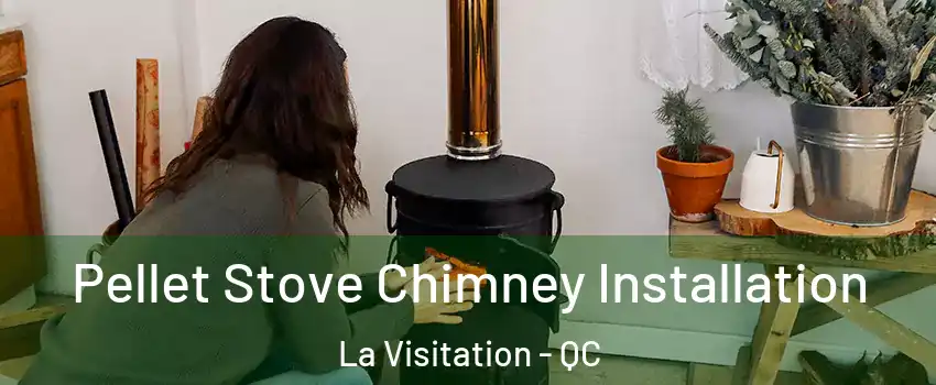  Pellet Stove Chimney Installation La Visitation - QC