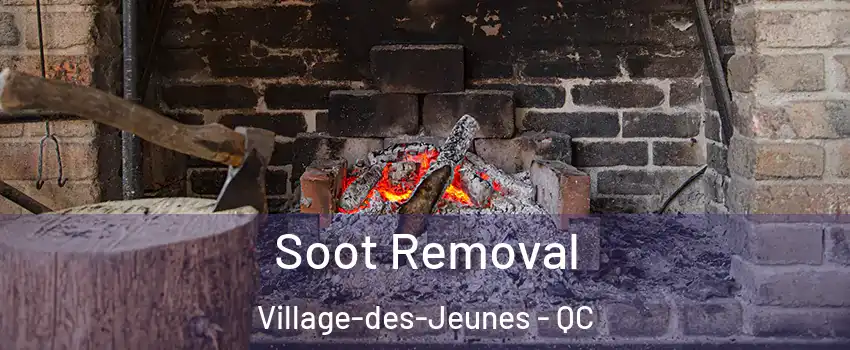 Soot Removal Village-des-Jeunes - QC